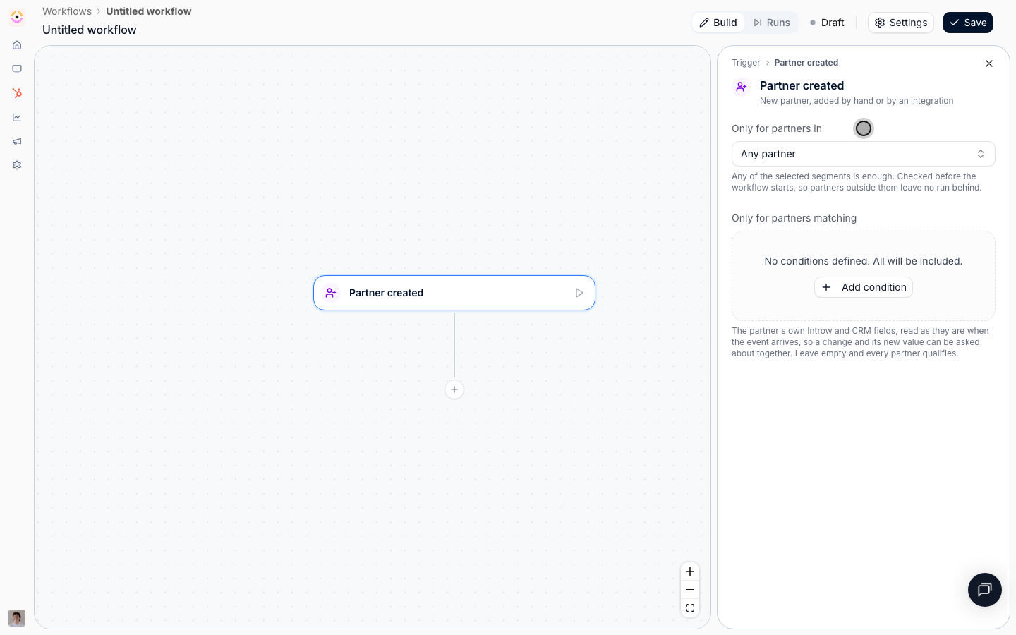 A partner has to already match the segment when the run starts, so one keyed off a CRM property that arrives with detection works, while one keyed off something you set later does not.