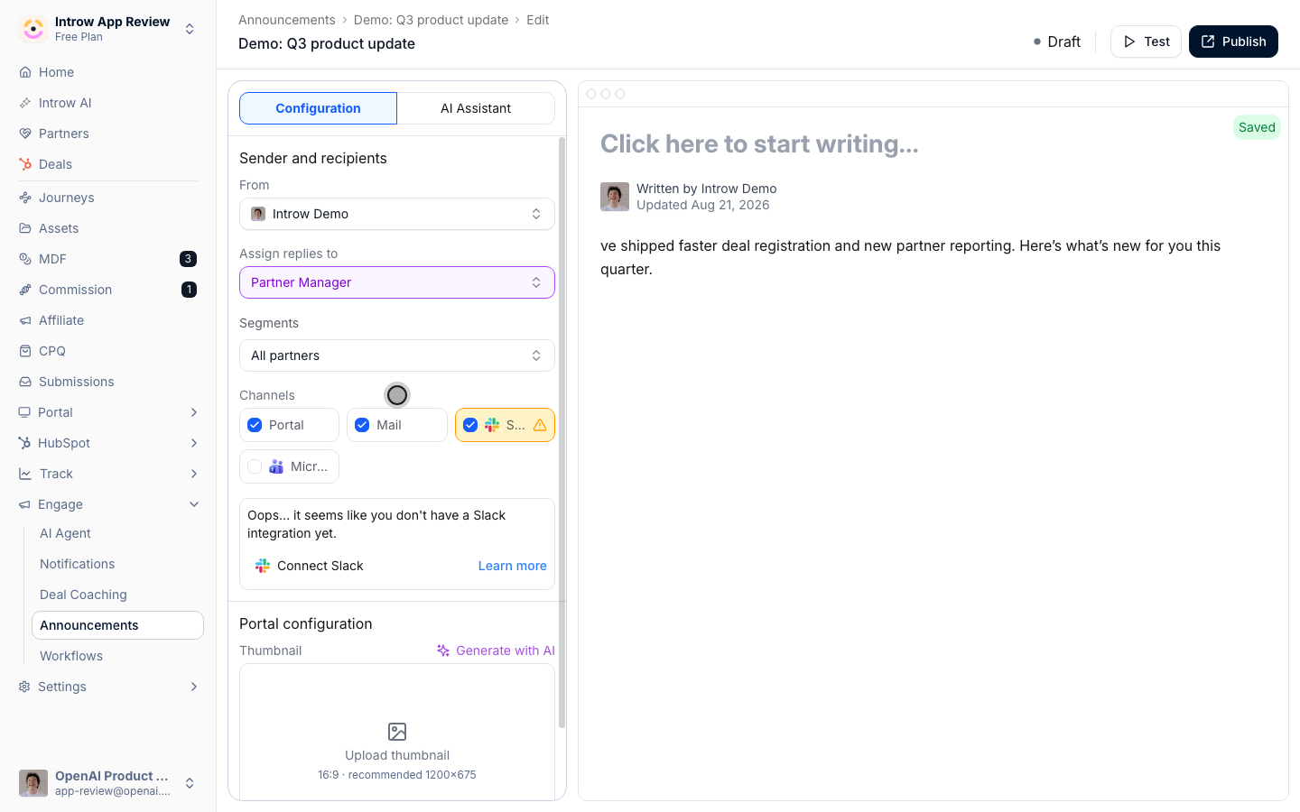 Send it to the portal, by email, or both; chat channels are added per integration.