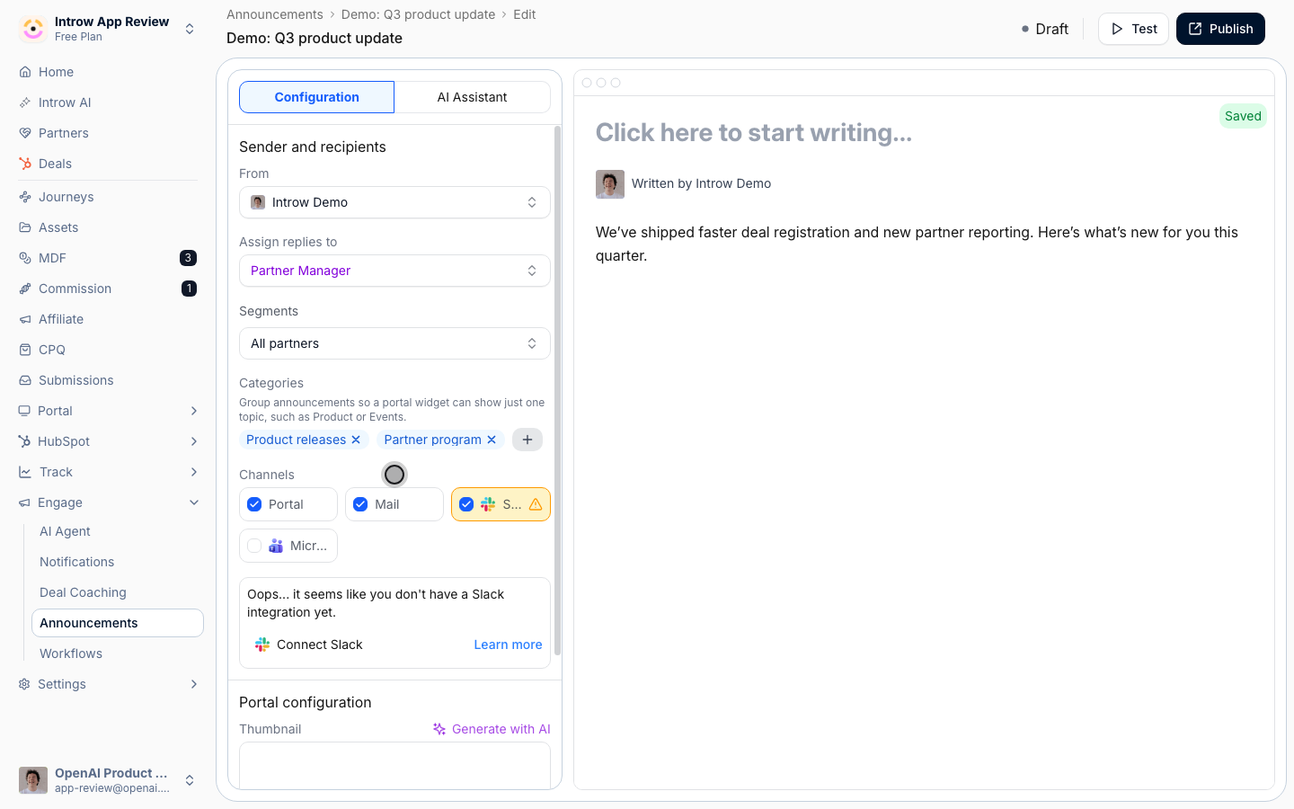 Send it to the portal, by email, or both; chat channels are added per integration.