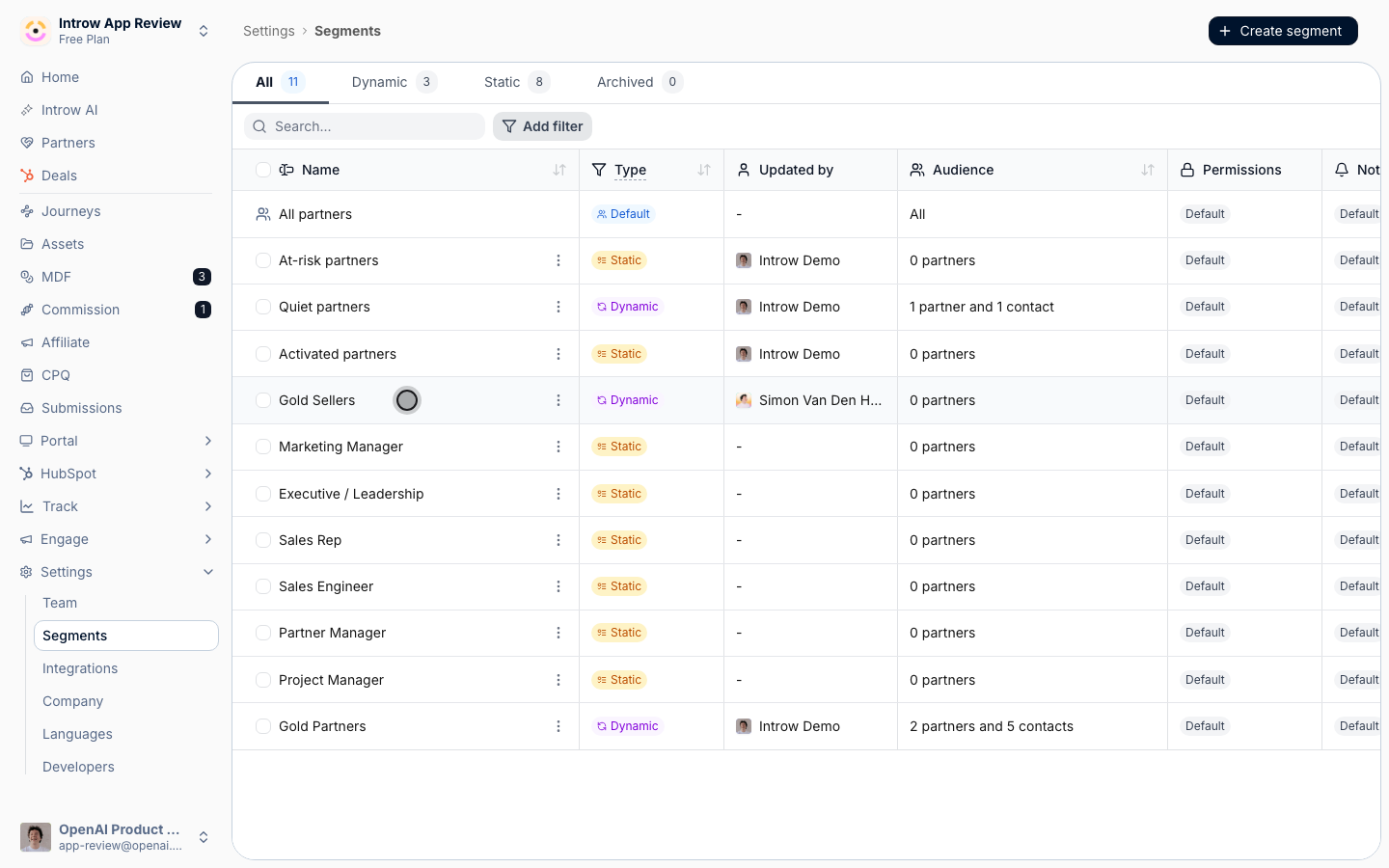 A segment can override the default for its members only, which holds an event back as well as opening it up.