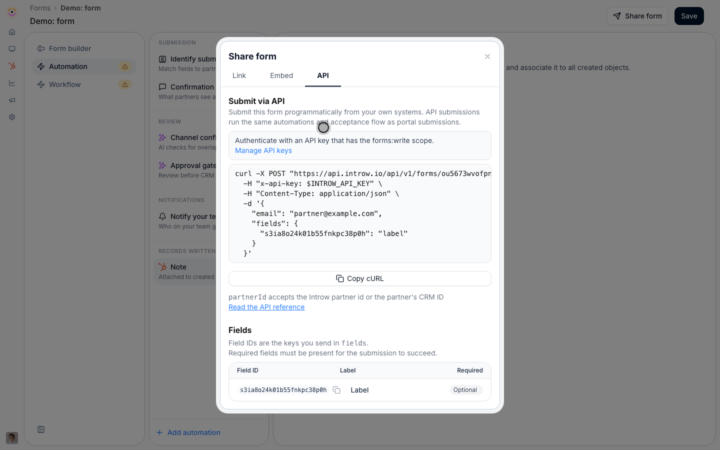The API tab turns the same form into a request: your own product, an internal tool, or an agent submits it headlessly, with the same automations.