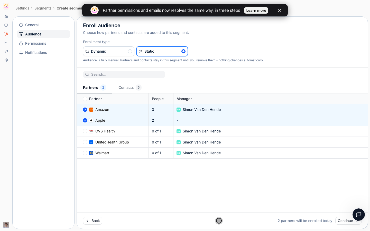 Everyone at the partners you pick is enrolled by default.