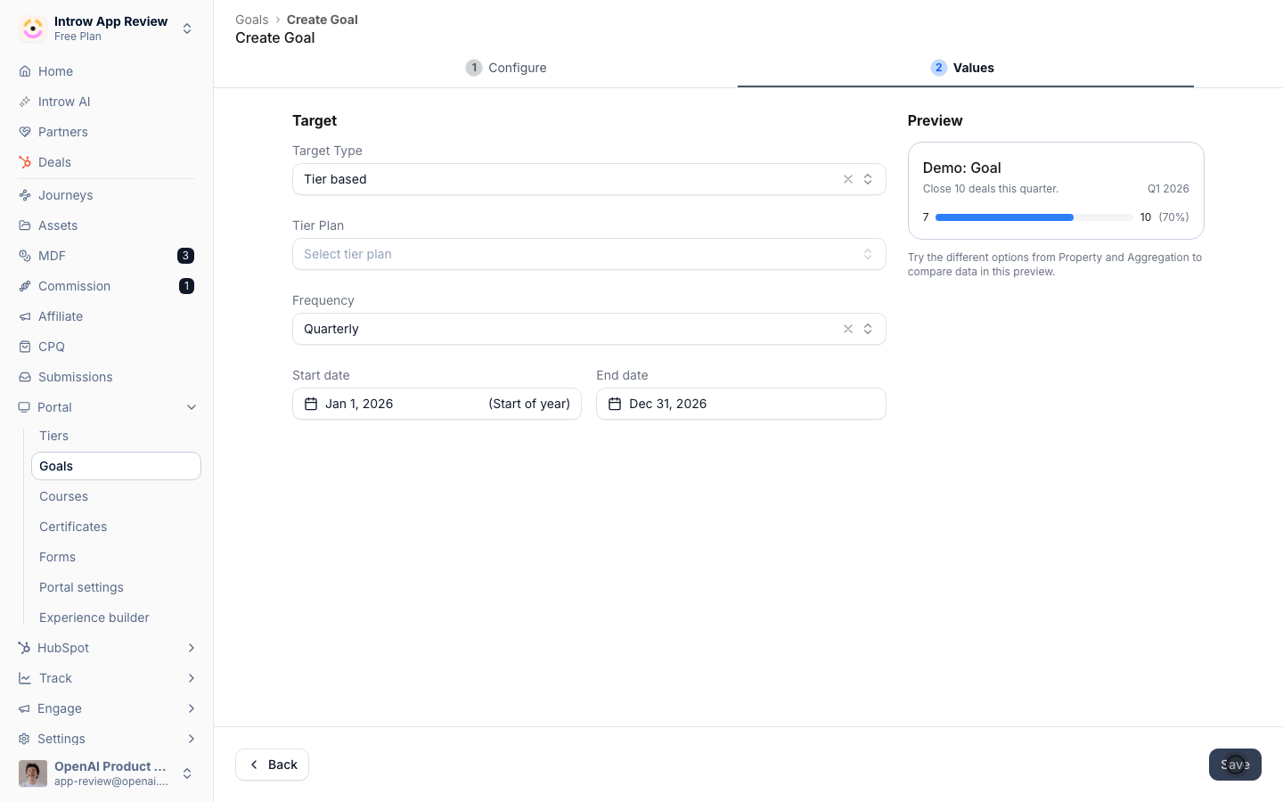 Set the per-tier targets: the goal defaults are ready to launch as-is.