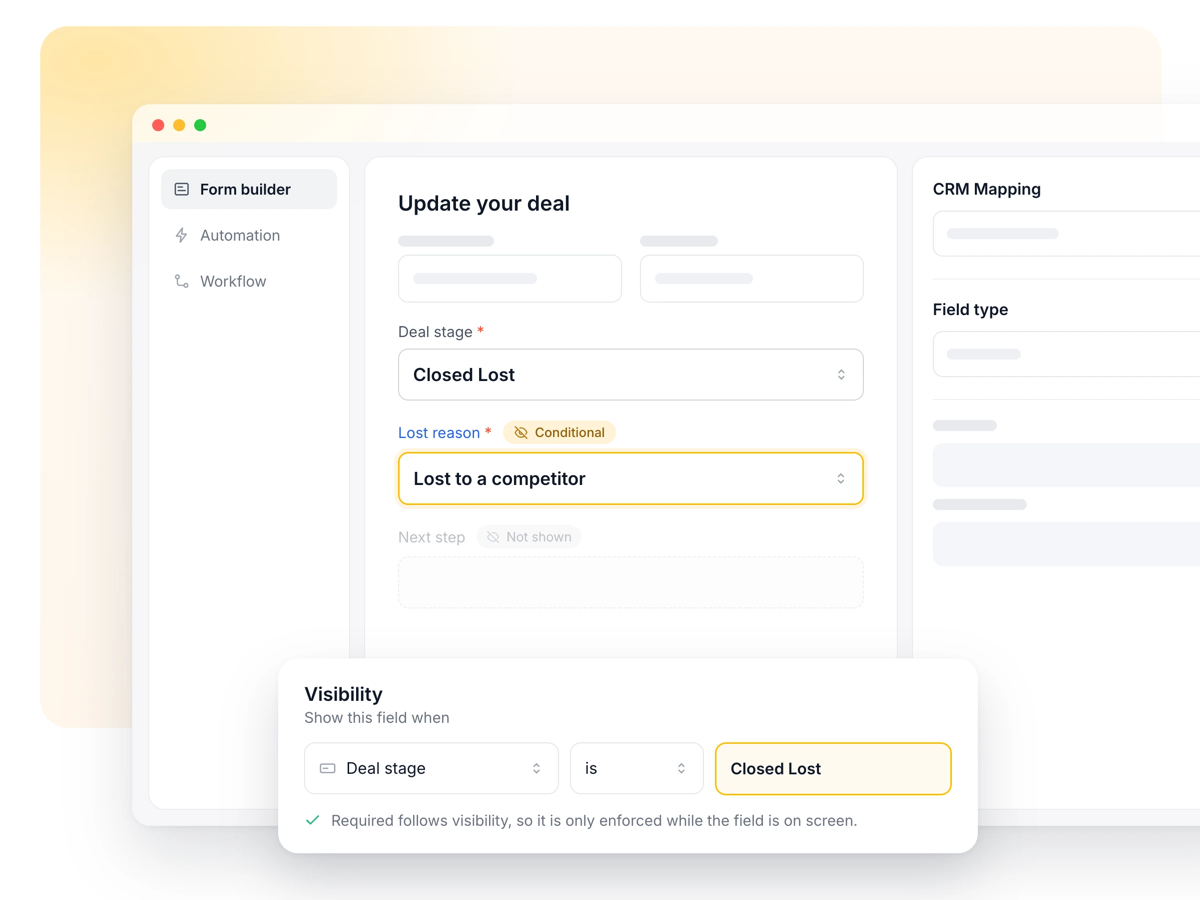 A form builder with a Visibility rule reading Deal stage is Closed Lost, and a shared deal panel where one field is shown and another is marked Not shown